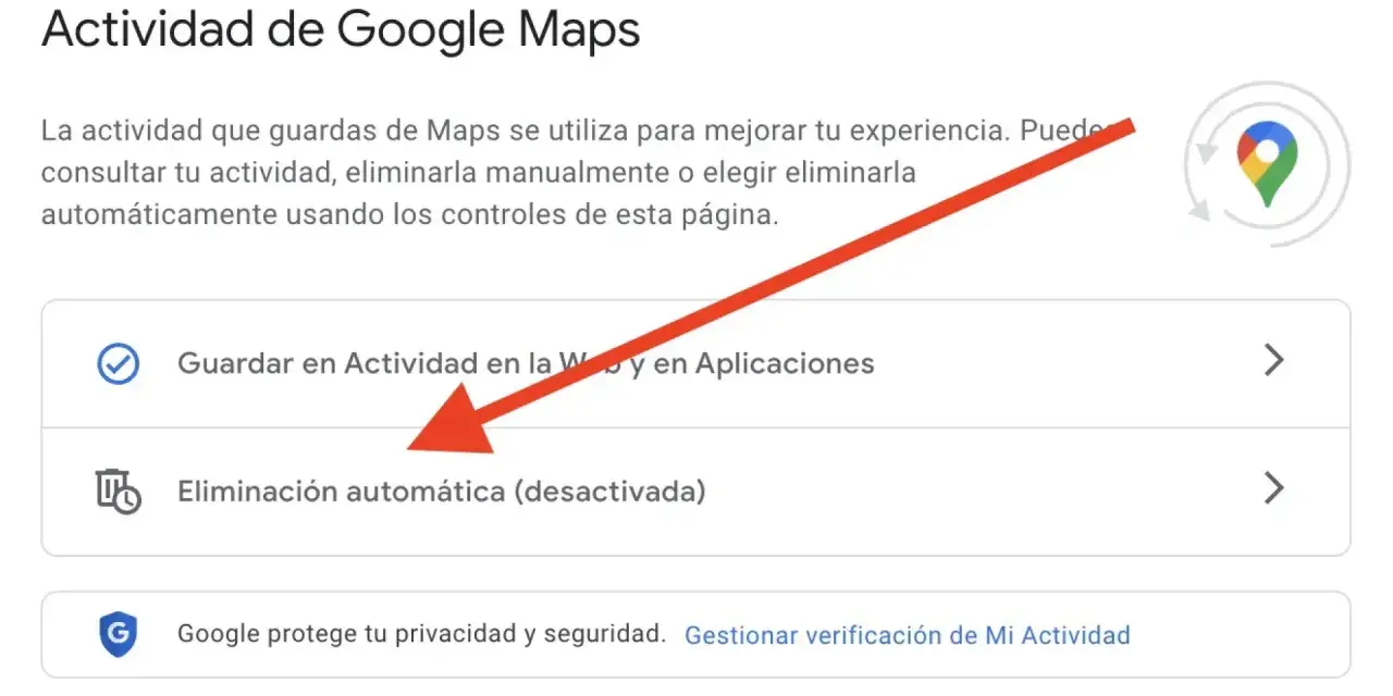 Configuración de Google Maps: la eliminación automática está desactivada. Controla tu historial de localización para desactivar localizacion google.