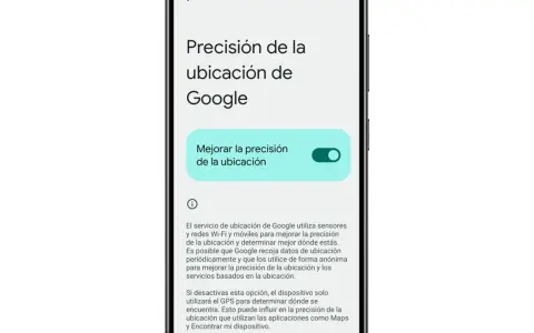 Pantalla de Android para activar ubicación. Opción "Mejorar la precisión de la ubicación" activada.