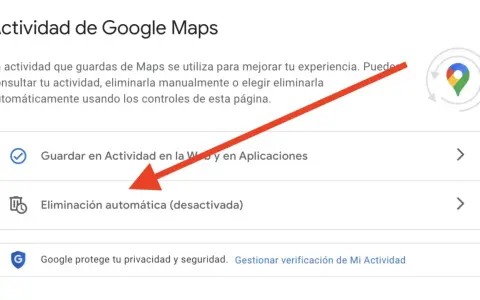 Configuración de Google Maps: la eliminación automática está desactivada. Controla tu historial de localización para desactivar localizacion google.
