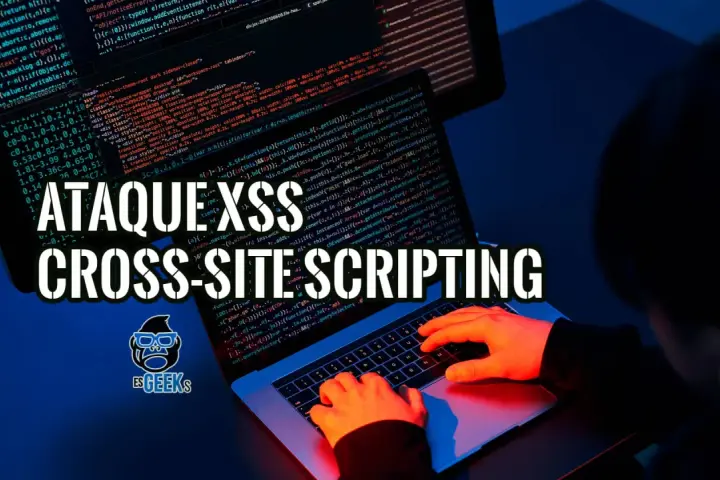 Ataque XSS: Cross-Site Scripting. Manos escribiendo código en un portátil, con texto superpuesto sobre la amenaza.